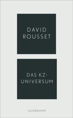 Das KZ-Universum | David Rousset