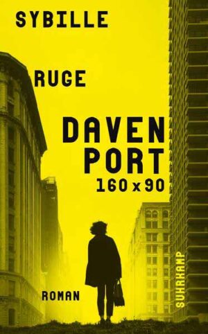 Davenport 160 x 90 Roman | »Ein großer Krimi, aber vor allem große Literatur.« Focus | Deutscher Krimipreis 2022 | Sybille Ruge