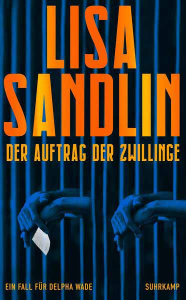 Der Auftrag der Zwillinge Thriller | Warmherzig und knallhart - Delpha Wade ermittelt endlich wieder | Lisa Sandlin