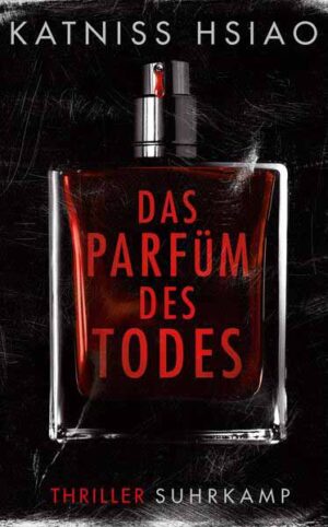 Das Parfüm des Todes | Katniss Hsiao