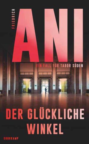 Der glückliche Winkel | Friedrich Ani