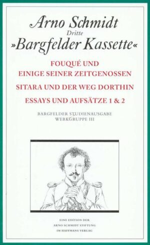 (III/1) Fouqué und seine Zeitgenossen (III/2) Sitara und der Weg dorthin (III/3) Essays und Aufsätze 1 (III/4) Essays und Aufsätze 2