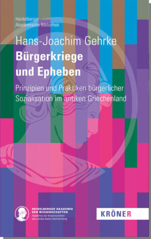 Bürgerkriege und Epheben | Hans-Joachim Gehrke