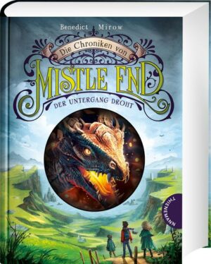 Die Chroniken von Mistle End 3: Der Untergang droht | Bundesamt für magische Wesen