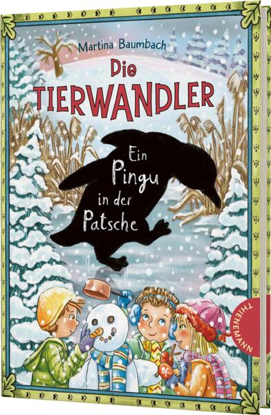 Die Tierwandler 8: Ein Pingu in der Patsche | Bundesamt für magische Wesen