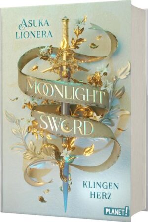 Moonlight Sword 1: Klingenherz | Bundesamt für magische Wesen