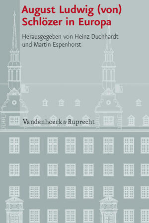 August Ludwig (von) Schlözer in Europa | Bundesamt für magische Wesen