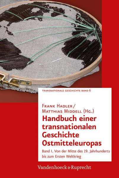 Handbuch einer transnationalen Geschichte Ostmitteleuropas | Bundesamt für magische Wesen