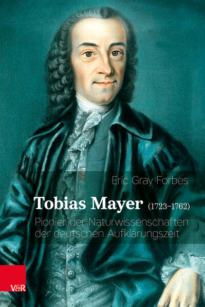 Tobias Mayer (1723-1762) | Eric Gray Forbes