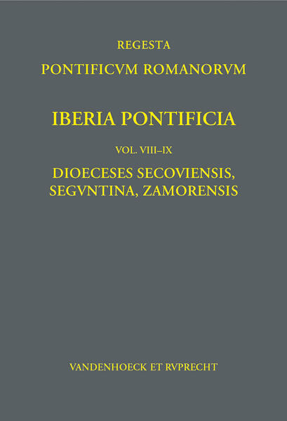 Iberia Pontificia. Vol. VIII-IX | Daniel Berger, Frank Engel, Santiago Dominguez Sánchez, José Luis Martín Martín