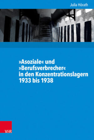 »Asoziale« und »Berufsverbrecher« in den Konzentrationslagern 1933 bis 1938 | Bundesamt für magische Wesen