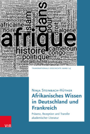 Afrikanisches Wissen in Deutschland und Frankreich | Ninja Steinbach-Hüther