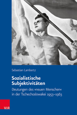 Sozialistische Subjektivitäten | Sebastian Lambertz
