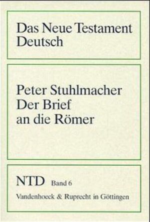 Peter Stuhlmacher kommentiert den Römerbrief.