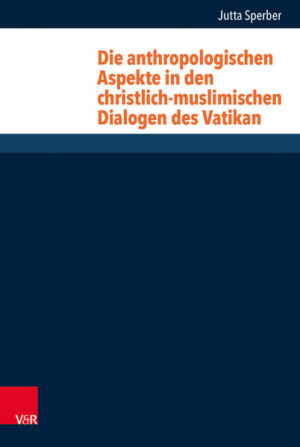 Die anthropologischen Aspekte in den christlich-muslimischen Dialogen des Vatikan | Bundesamt für magische Wesen
