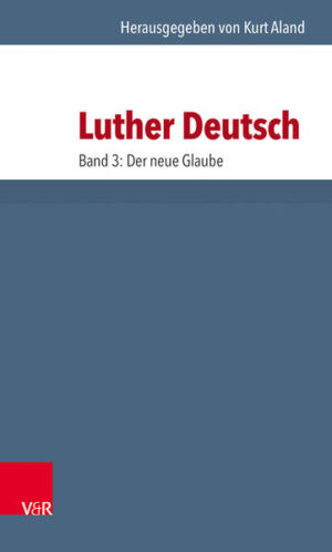 Die Werke Martin Luthers in neuer Auswahl, herausgegeben von Kurt Aland.