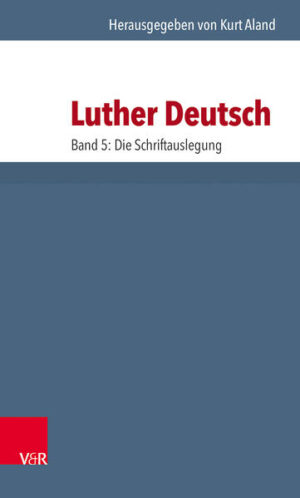 Die Werke Martin Luthers in neuer Auswahl, herausgegeben von Kurt Aland.