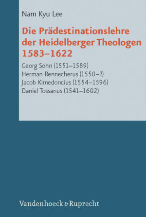 Die Prädestinationslehre der Heidelberger Theologen 1583-1622 | Bundesamt für magische Wesen