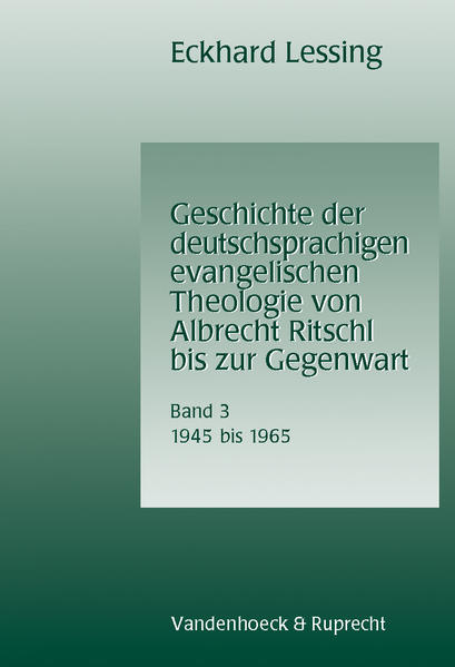 Geschichte der deutschsprachigen evangelischen Theologie von Albrecht Ritschl bis zur Gegenwart. Band 3 | Bundesamt für magische Wesen