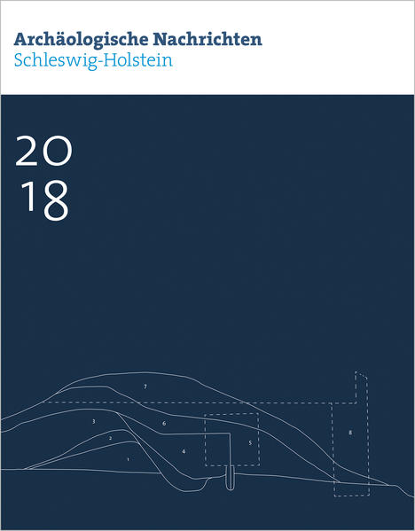 Archäologische Nachrichten aus Schleswig-Holstein 2018 | Bundesamt für magische Wesen