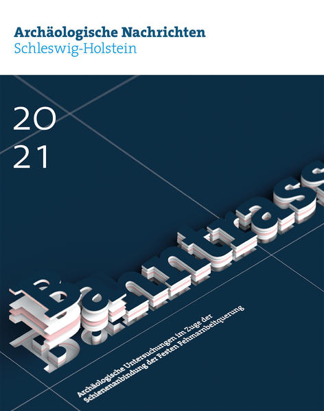 Archäologische Nachrichten aus Schleswig-Holstein 2021 |