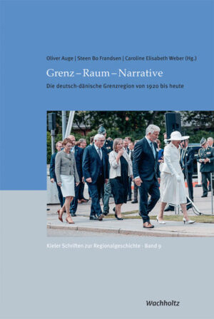 Grenz-Raum-Narrative | Oliver Auge, Steen Bo Frandsen, Caroline Elisabeth Weber