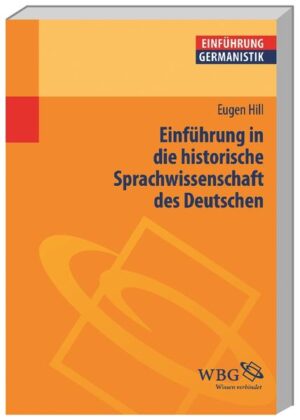 Einführung in die historische Sprachwissenschaft des Deutschen | Bundesamt für magische Wesen