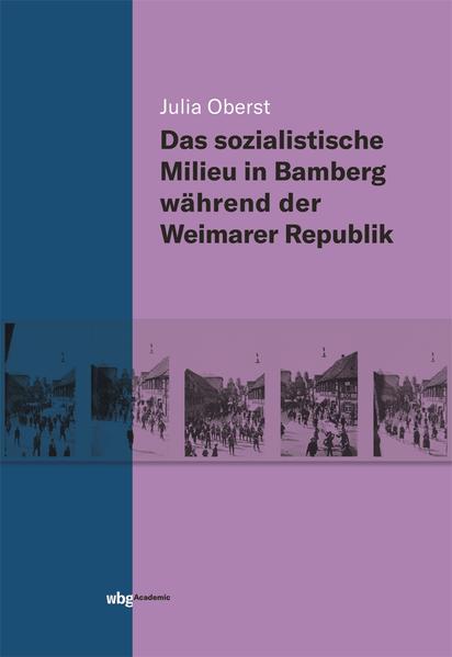 Das sozialistische Milieu in Bamberg während der Weimarer Republik | Bundesamt für magische Wesen