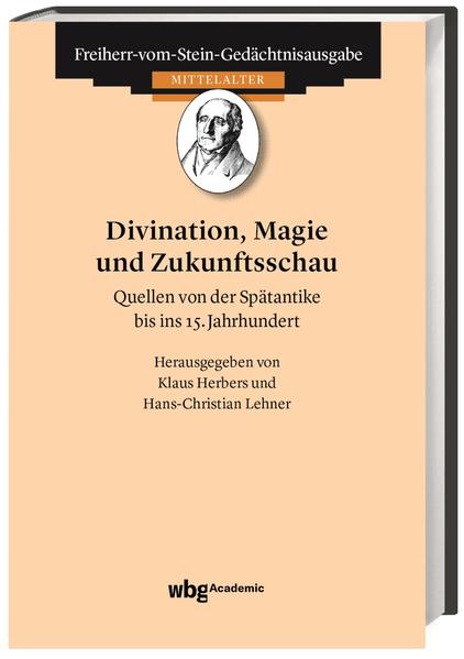 Divination, Magie und Zukunftsschau | Klaus Herbers