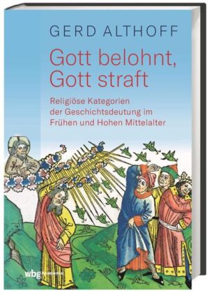 Gott belohnt, Gott straft | Gerd Althoff