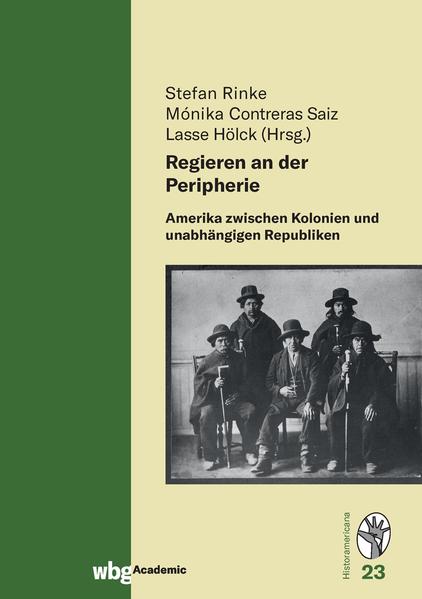 Regieren an der Peripherie | Stefan Rinke