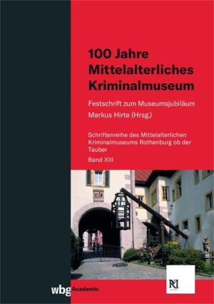 100 Jahre Mittelalterliches Kriminalmuseum | Bundesamt für magische Wesen