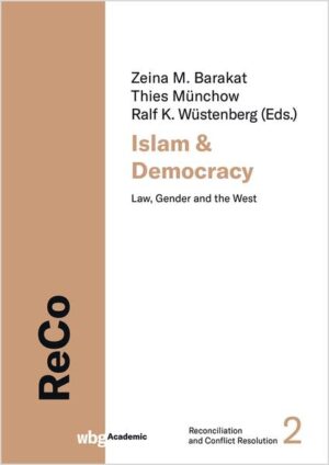 Islam and Democracy | Thies Münchow, Zeina Barakat, Ralf Wüstenberg