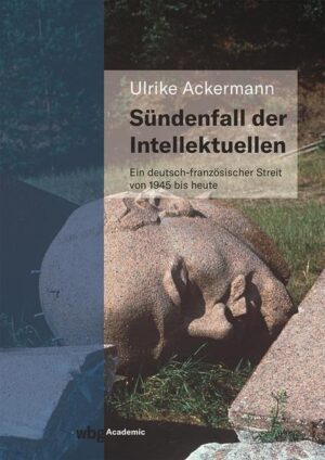 Sündenfall der Intellektuellen | Ulrike Ackermann