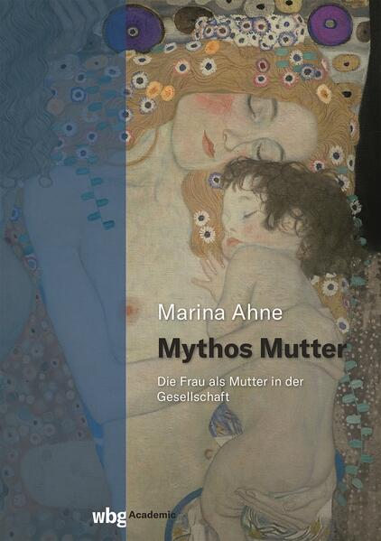 Mythos Mutter | Marina Ahne