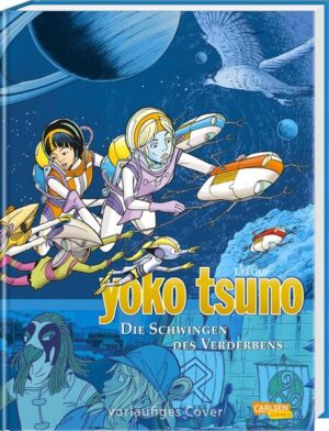 Yoko Tsuno Sammelbände 10: Die Schwingen des Verderbens | Bundesamt für magische Wesen