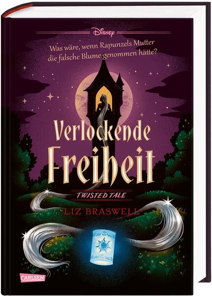 Disney. Twisted Tales: Verlockende Freiheit (Rapunzel) | Bundesamt für magische Wesen