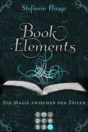 BookElements Bd 1: Die Magie zwischen den Zeilen | Bundesamt für magische Wesen