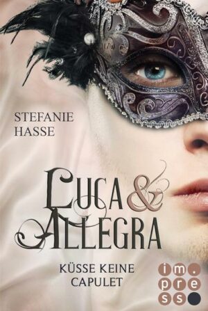 Küsse keine Capulet (Luca & Allegra 2) | Bundesamt für magische Wesen