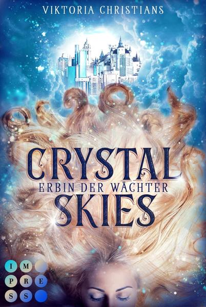 Erbin der Wächter 1: Crystal Skies | Bundesamt für magische Wesen