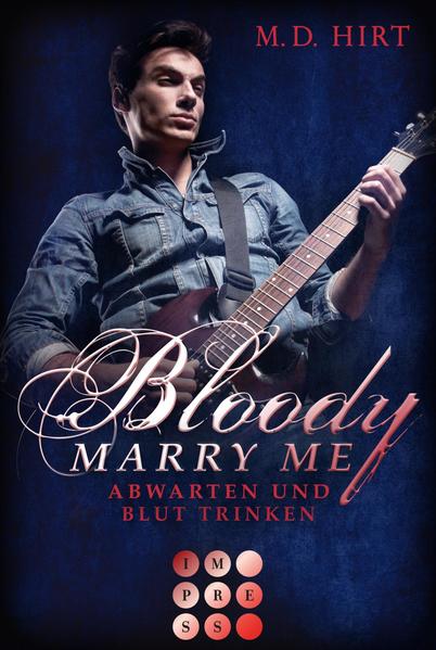 Bloody Marry Me 5: Abwarten und Blut trinken | Bundesamt für magische Wesen