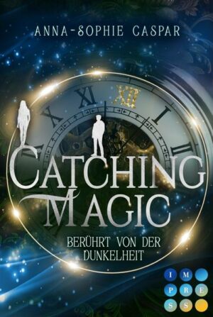 Catching Magic 1: Berührt von der Dunkelheit | Bundesamt für magische Wesen