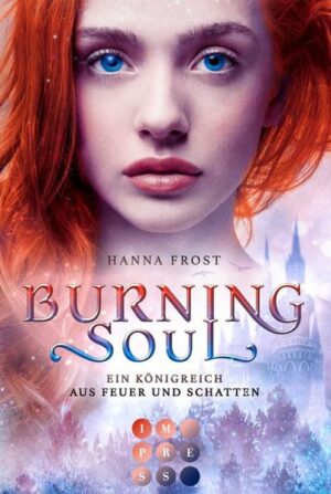 Ein Königreich aus Feuer und Schatten 1: Burning Soul | Bundesamt für magische Wesen
