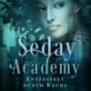 Entfesselt durch Rache (Seday Academy 5) | Bundesamt für magische Wesen