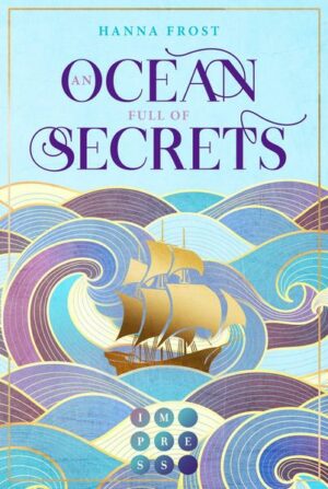 An Ocean Full of Secrets (Shattered Magic 1) | Bundesamt für magische Wesen