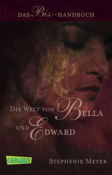 Die Welt von Bella und Edward (Bella und Edward ) Das Biss-Handbuch | Bundesamt für magische Wesen