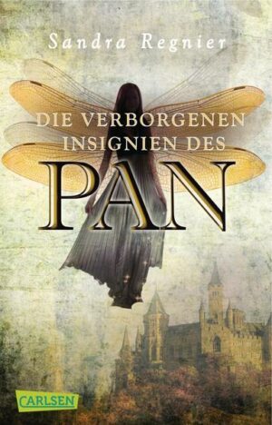 Die Pan-Trilogie 3: Die verborgenen Insignien des Pan | Bundesamt für magische Wesen