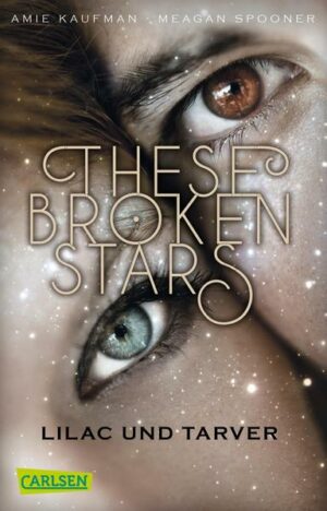 These Broken Stars 1: Lilac und Tarver | Bundesamt für magische Wesen
