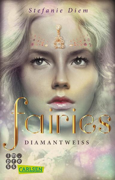 Fairies 3: Diamantweiß | Bundesamt für magische Wesen