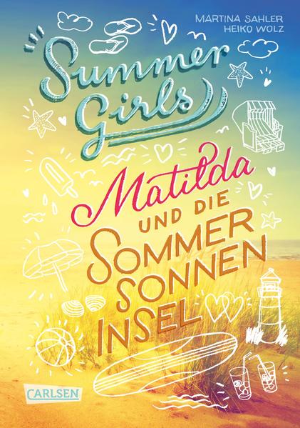 Summer Girls 1: Matilda und die Sommersonneninsel | Bundesamt für magische Wesen